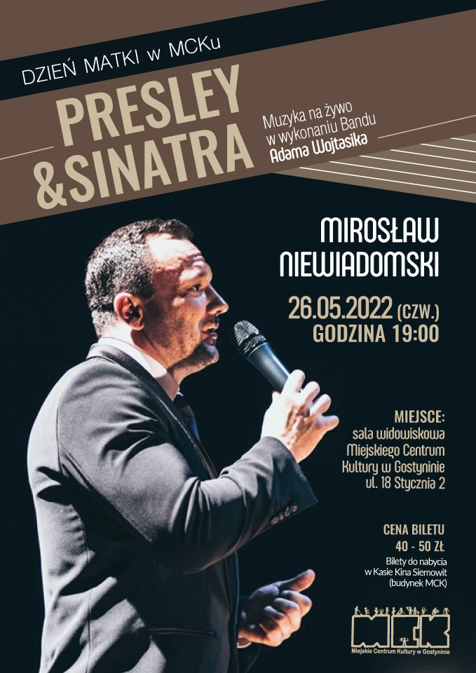 26/05 | Koncert „PRESLEY & SINATRA” MIROSŁAW NIEWIADOMSKI i Band Adama Wojtasika